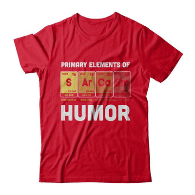 Science Sarcasm Primary Elements Of Humor Chemistry-T-Shirt & Hoodie-Premium T-Shirt-Red