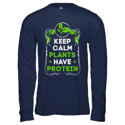 Keep Calm Plants Have Protein Vegan Vegetarian-T-Shirt & Hoodie-