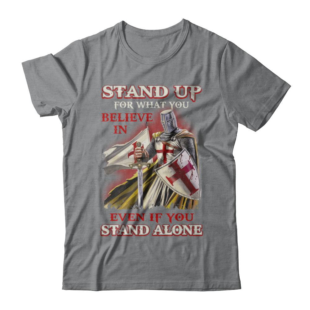 Knight Templar Stand Up For What You Believe In Even Stand Alone-T-Shirt & Hoodie-Classic T-Shirt-Sport Grey