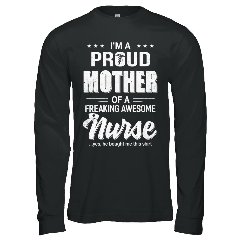 I'm A Proud Mother From Awesome Nurse Son Mom-T-Shirt & Hoodie-Long Sleeve T-Shirt-Black