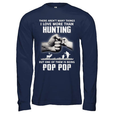 I Love More Than Hunting Being Pop Pop Funny Fathers Day-T-Shirt & Hoodie-Long Sleeve T-Shirt-Navy