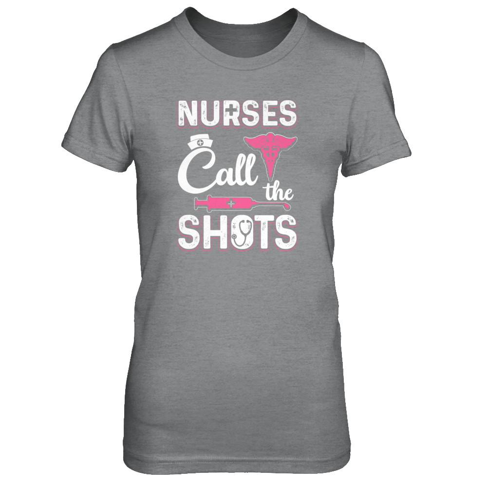 Nurses Call The Shots Funny-T-Shirt & Tank Top-Women's T-Shirt-Sport Grey