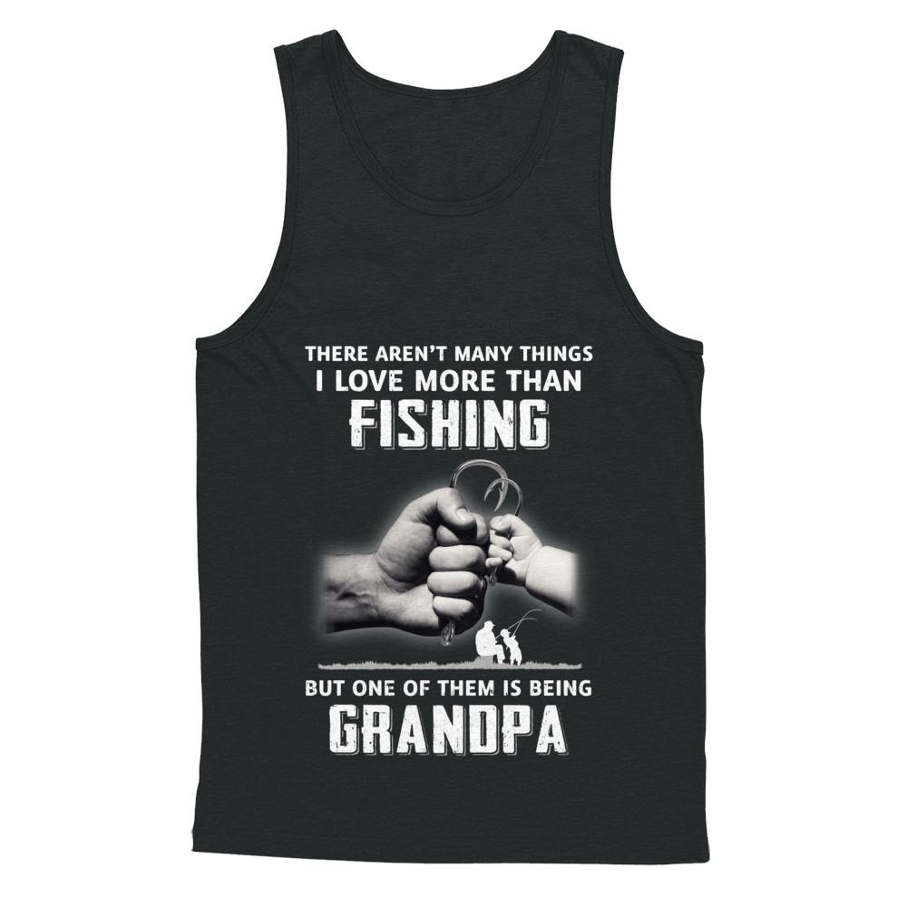 I Love More Than Fishing Being Grandpa Funny Fathers Day-T-Shirt & Hoodie-Unisex Tank-Black