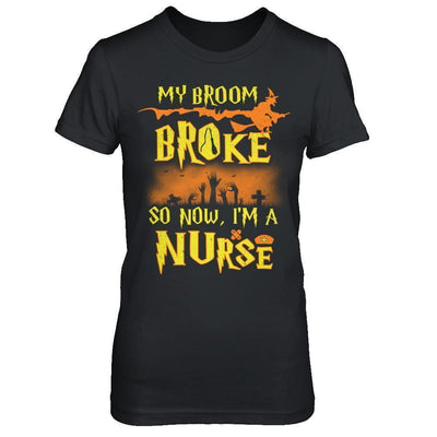 My Broom Broke So Now I'm A Nurse Halloween-T-Shirt & Sweatshirt-Women's T-Shirt-Black