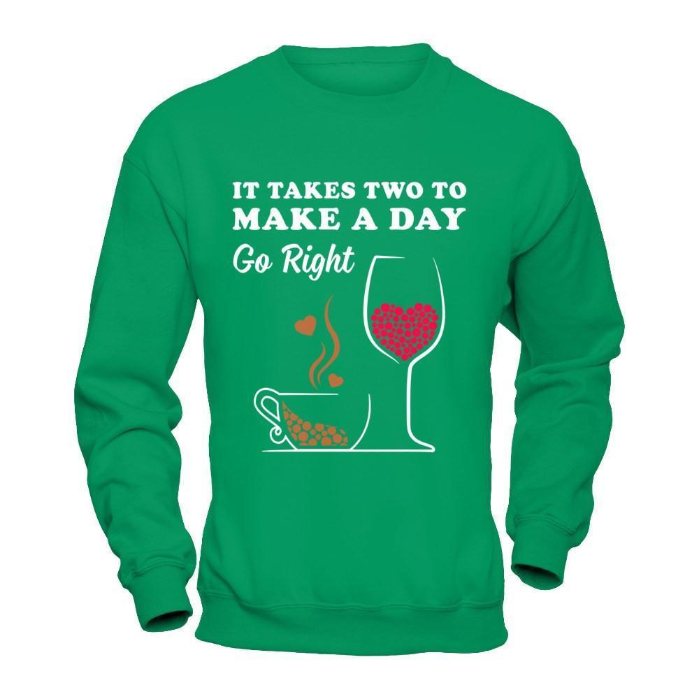It Take Two To Make A Day Go Right-T-Shirt & Hoodie-Crewneck Sweatshirt-Irish Green