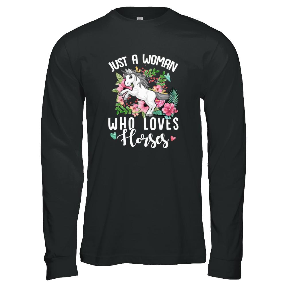 Just A Woman Who Loves Horses-T-Shirt & Tank Top-Long Sleeve T-Shirt-Black
