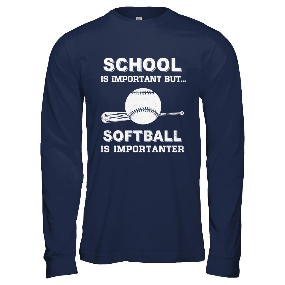 School Important Softball Is Importanter Gift-T-Shirt & Hoodie-Long Sleeve T-Shirt-Navy