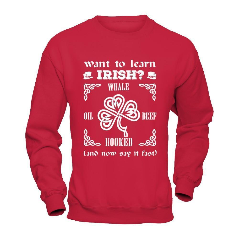 St Patrick's Day Whale Oil Beef Hooked-T-Shirt & Hoodie-Crewneck Sweatshirt-Red