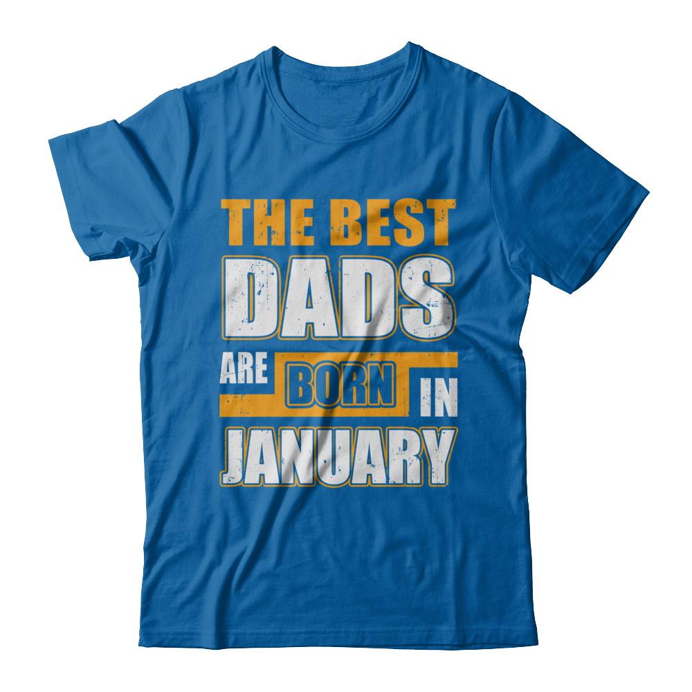 The Best Dads Are Born In January-T-Shirt & Hoodie-Classic T-Shirt-Royal