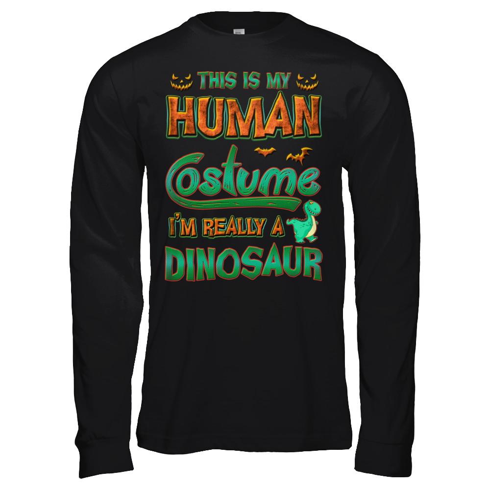 Halloween This Is My Human Costume I'm Really A Dinosaur-T-Shirt & Hoodie-Long Sleeve T-Shirt-Black