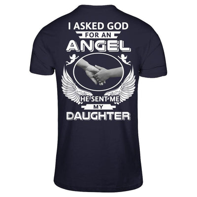 I Asked God For An Angel He Sent Me My Daughter-T-Shirt & Hoodie-Premium T-Shirt-Midnight Navy