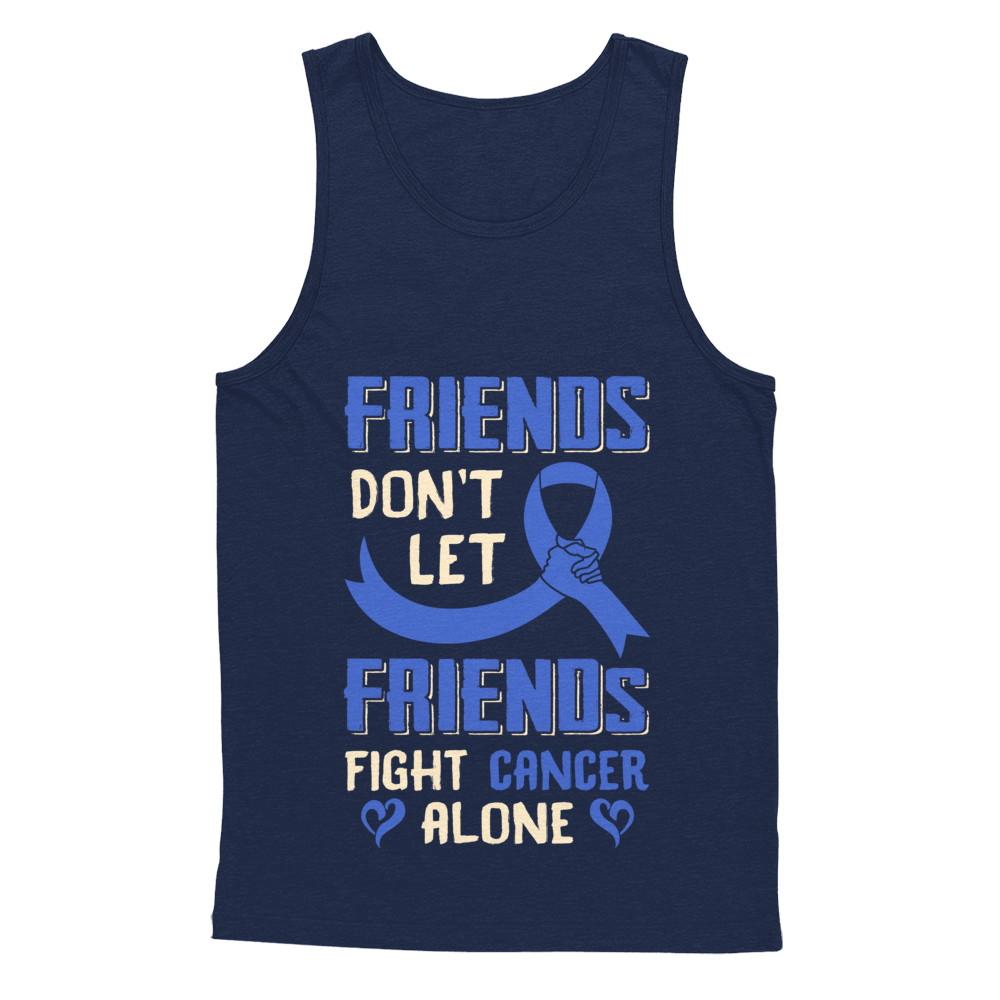Friends Don't Let Friends Fight Cancer Alone Blue Awareness-T-Shirt & Hoodie-Unisex Tank-Navy