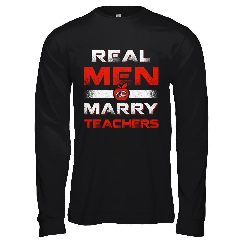 Real Men Marry Teachers-T-Shirt & Hoodie-Long Sleeve T-Shirt-Black