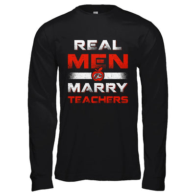 Real Men Marry Teachers-T-Shirt & Hoodie-Long Sleeve T-Shirt-Black