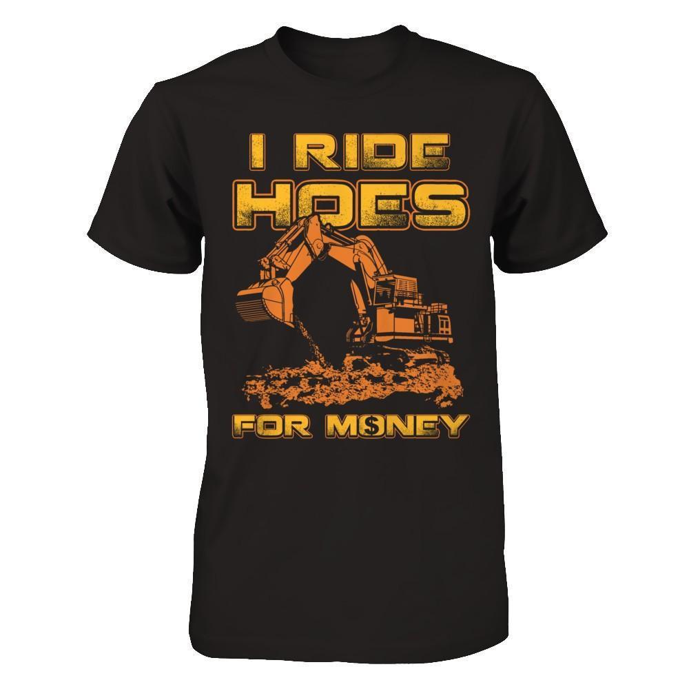 I Ride Hoes For Money