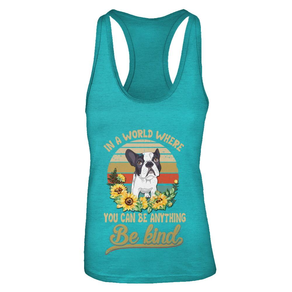 In A World Where You Can Be Anything Be Kind Bulldog Sunflow-T-Shirt & Tank Top-Women's Ideal Racerback Tank-Tahiti Blue