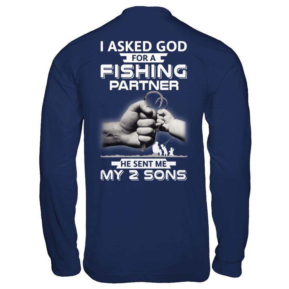 I Asked God For A Fishing Partner He Sent Me My Two Sons-T-Shirt & Hoodie-Long Sleeve T-Shirt-Navy