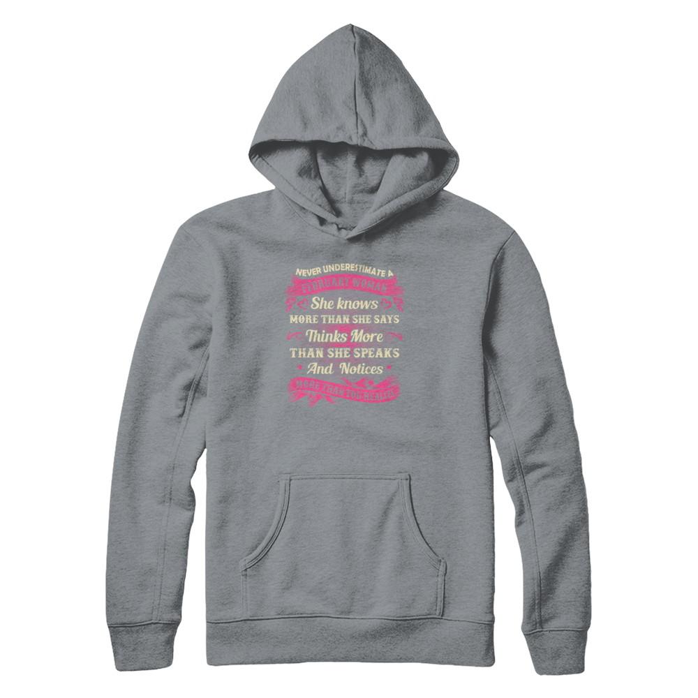 February Woman She Knows More Than She Says Birthday Gift-T-Shirt & Tank Top-Pullover Hoodie-Light Steel