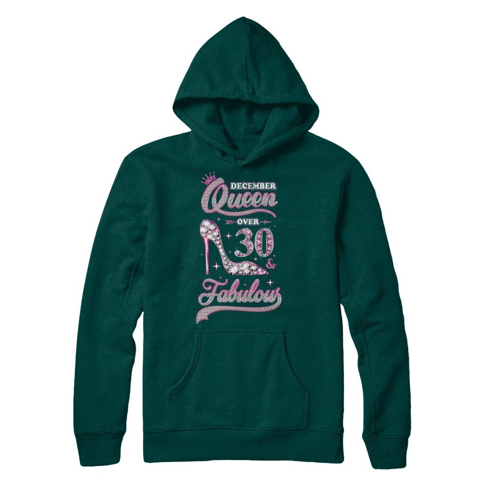 December Queen 30 And Fabulous 1991 30th Years Old Birthday-T-Shirt & Hoodie-Pullover Hoodie-Deep Forest