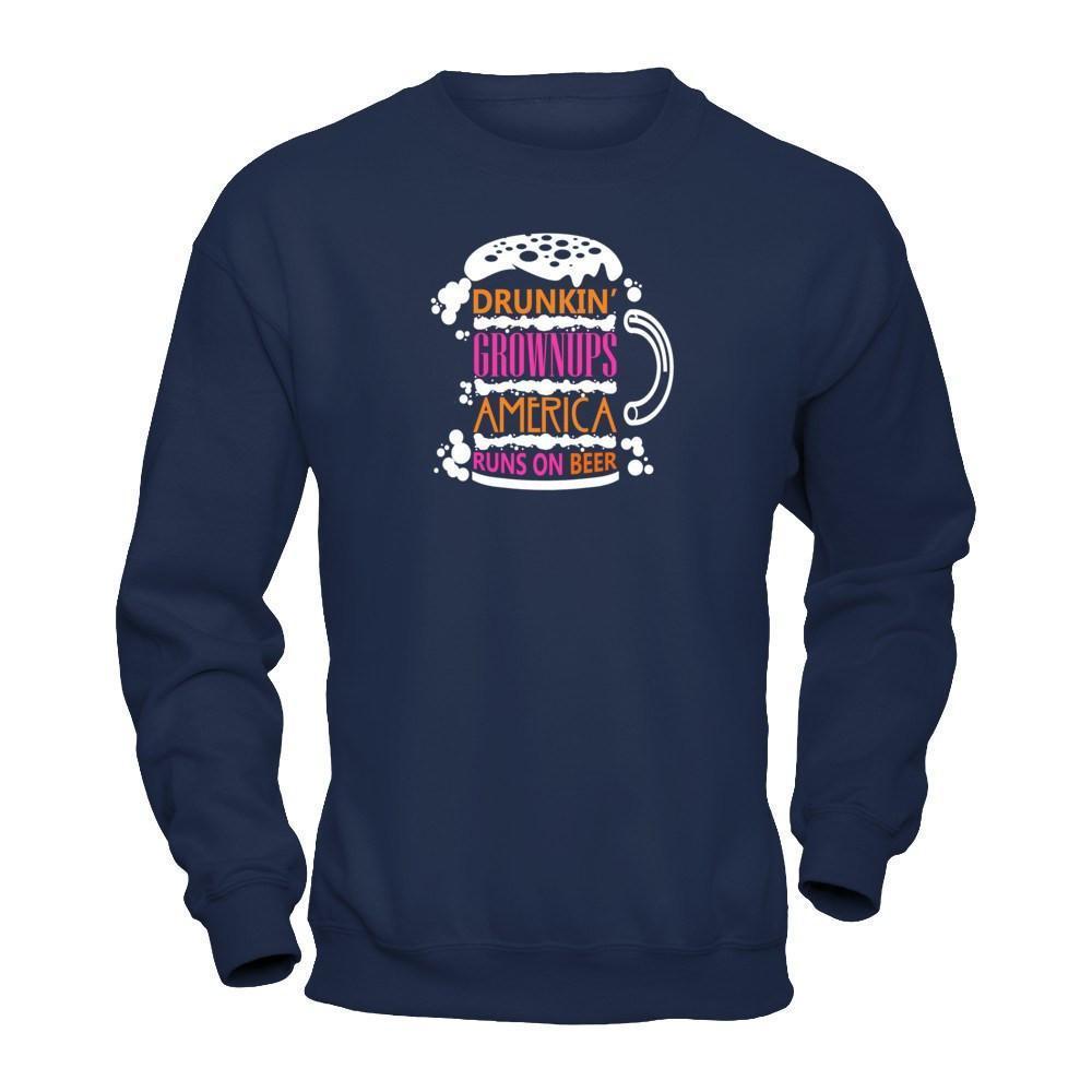 Drunkin' Grownups America Runs On Beer-T-Shirt & Hoodie-Crewneck Sweatshirt-Navy