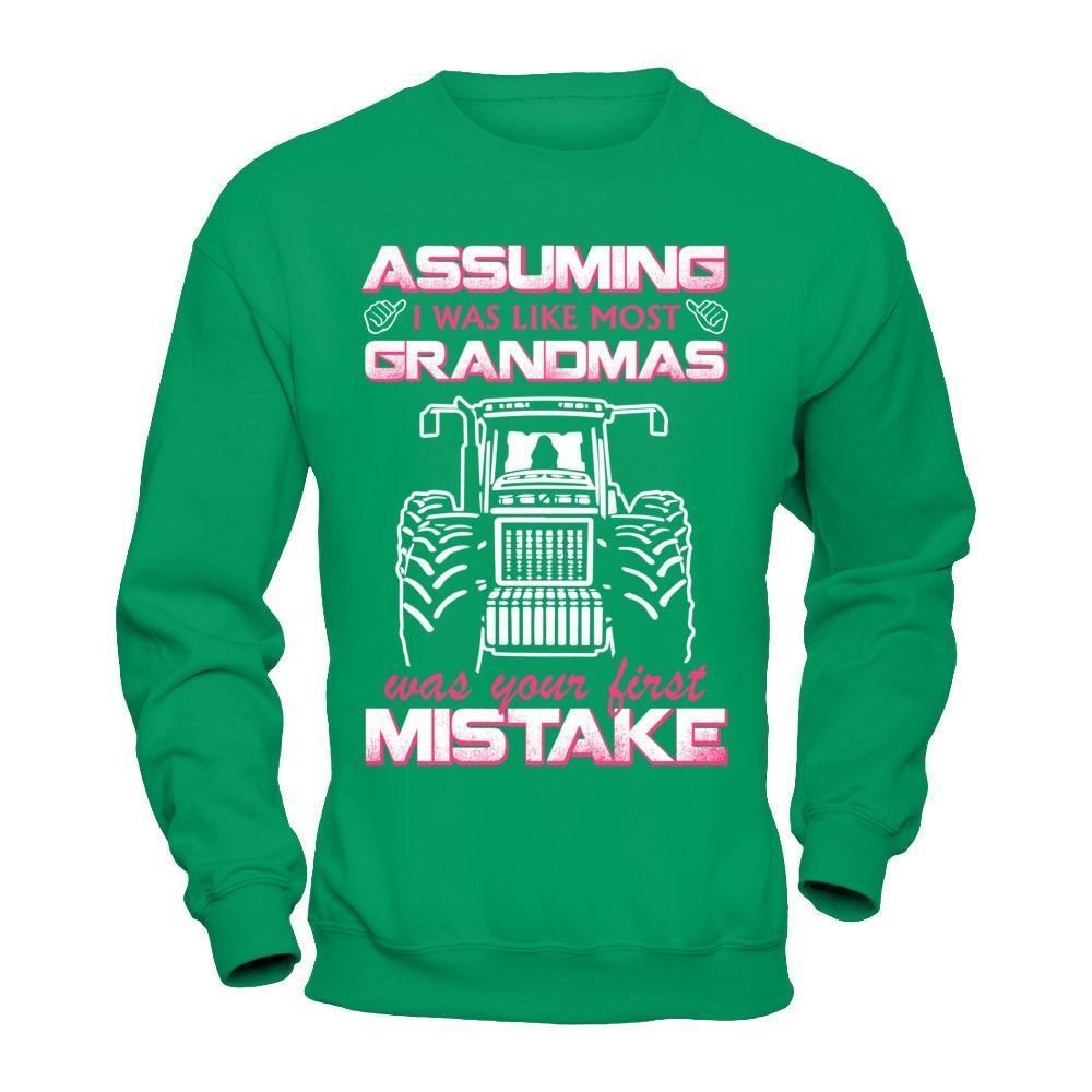 Assuming I Was Like Most Grandmas Was Your First Mistake Farmer-T-Shirt & Hoodie-Crewneck Sweatshirt-Irish Green