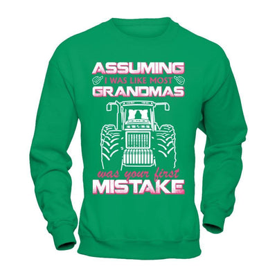 Assuming I Was Like Most Grandmas Was Your First Mistake Farmer-T-Shirt & Hoodie-Crewneck Sweatshirt-Irish Green