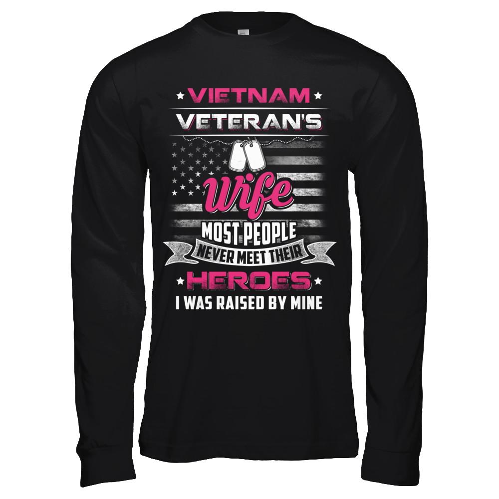 Vietnam Veteran's Wife I Was Raised By Mine-T-Shirt & Hoodie-Long Sleeve T-Shirt-Black