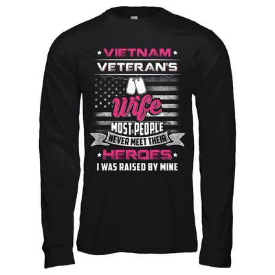 Vietnam Veteran's Wife I Was Raised By Mine-T-Shirt & Hoodie-Long Sleeve T-Shirt-Black
