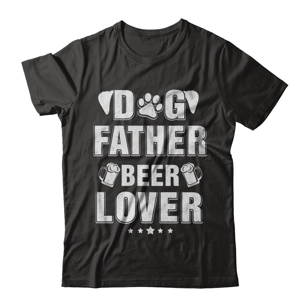 Dog Father Beer Lover Best Dog Dad Fathers Day