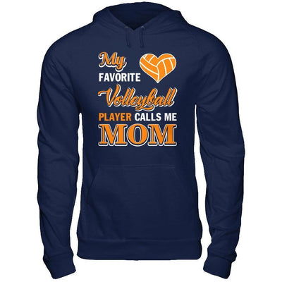 My Favorite Volleyball Player Calls Me Mom-T-Shirt & Hoodie-Pullover Hoodie-Navy