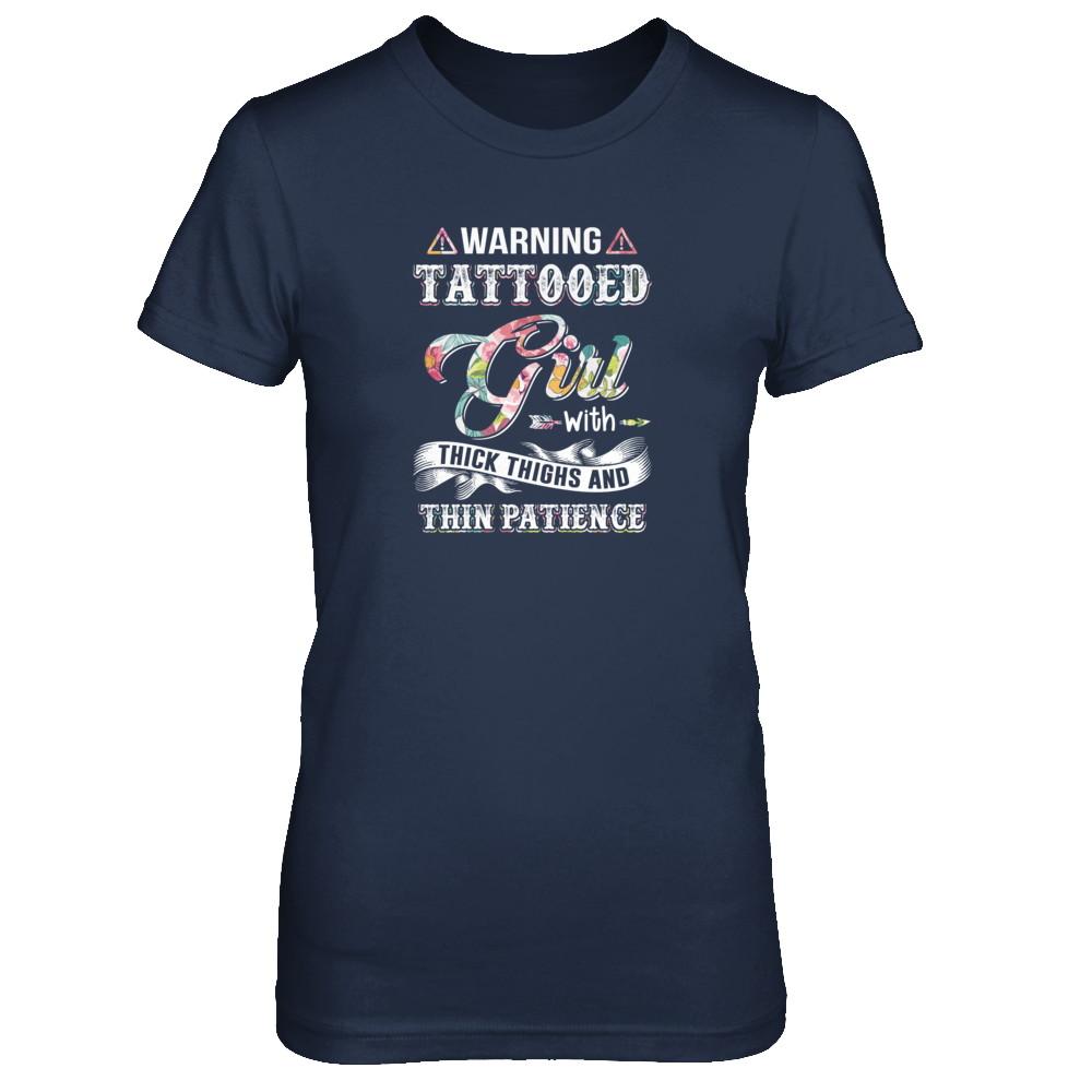 Warning Tattooed Girl With Thick Thighs And Thin Patience-T-Shirt & Tank Top-Women's T-Shirt-Navy