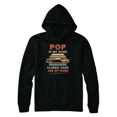 Vintage Pop Is My Name Class Cars Are My Game Fathers Day-T-Shirt & Hoodie-Pullover Hoodie-Black