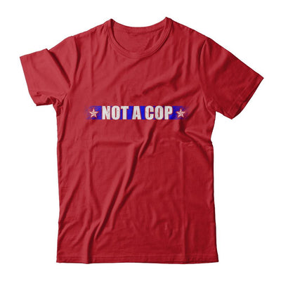 Thin Blue Line Not A Cop Funny Police-T-Shirt & Hoodie-Classic T-Shirt-Red