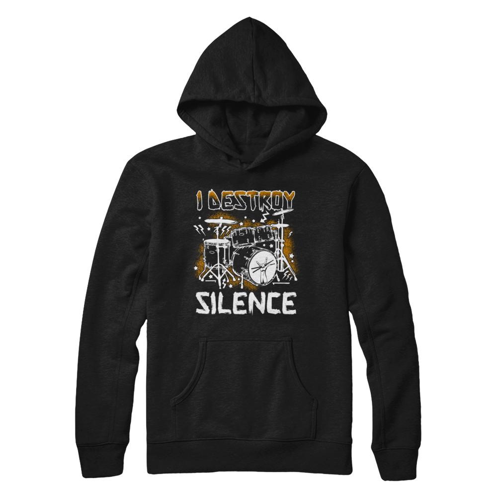 I Destroy Silence Drums Funny Drummer Musician-T-Shirt & Hoodie-Pullover Hoodie-Black