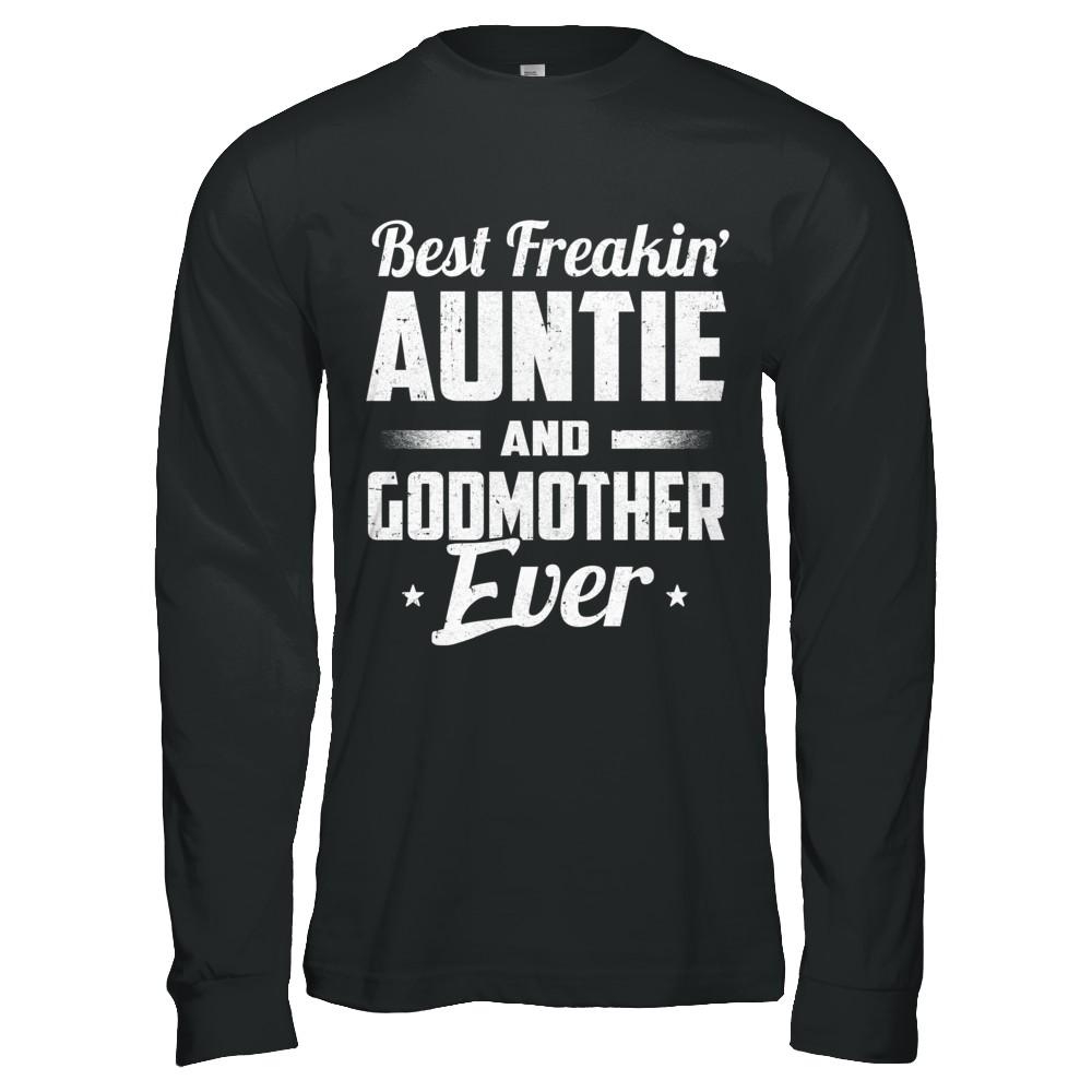 Best Freakin Auntie And Godfather Ever-T-Shirt & Hoodie-Long Sleeve T-Shirt-Black