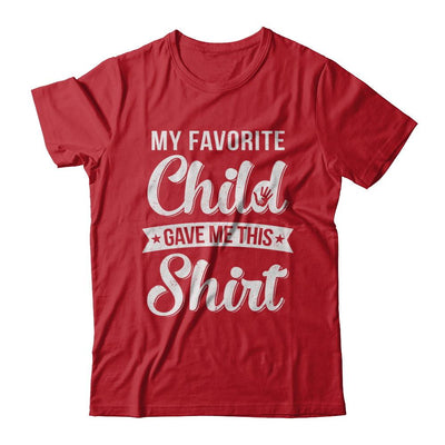 Favorite Child Gave Me This-T-Shirt & Hoodie-Classic T-Shirt-Red