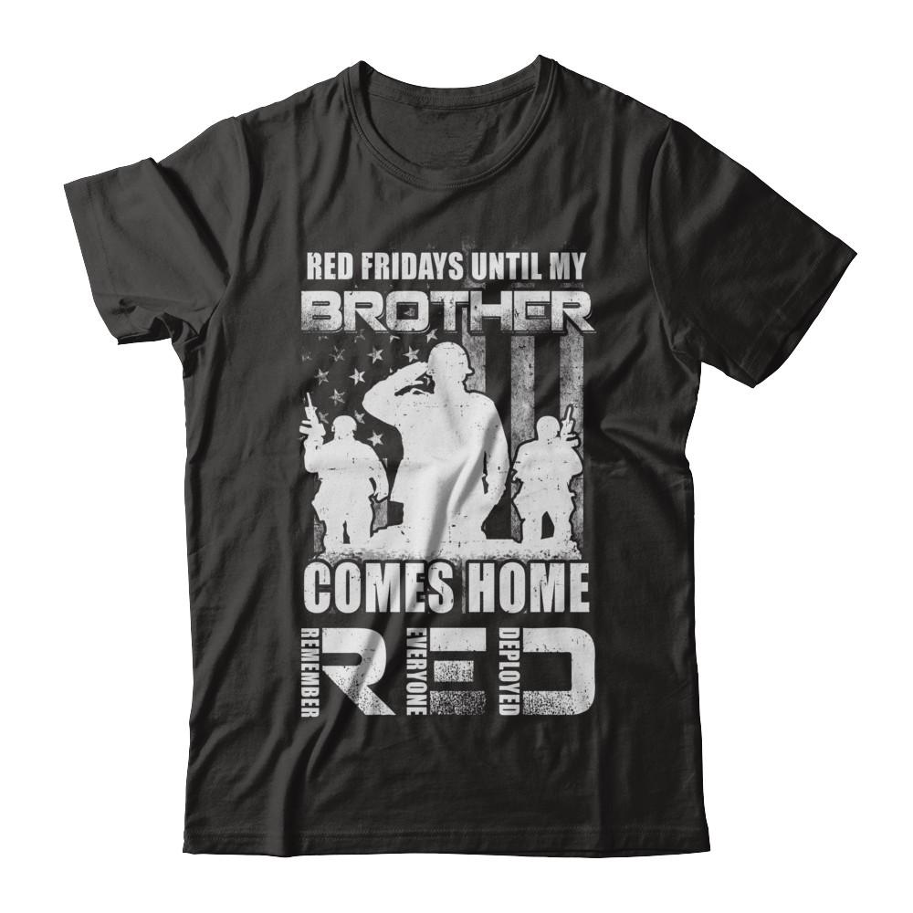 Red Friday Until My Brother Comes Home Military-T-Shirt & Hoodie-Classic T-Shirt-Black