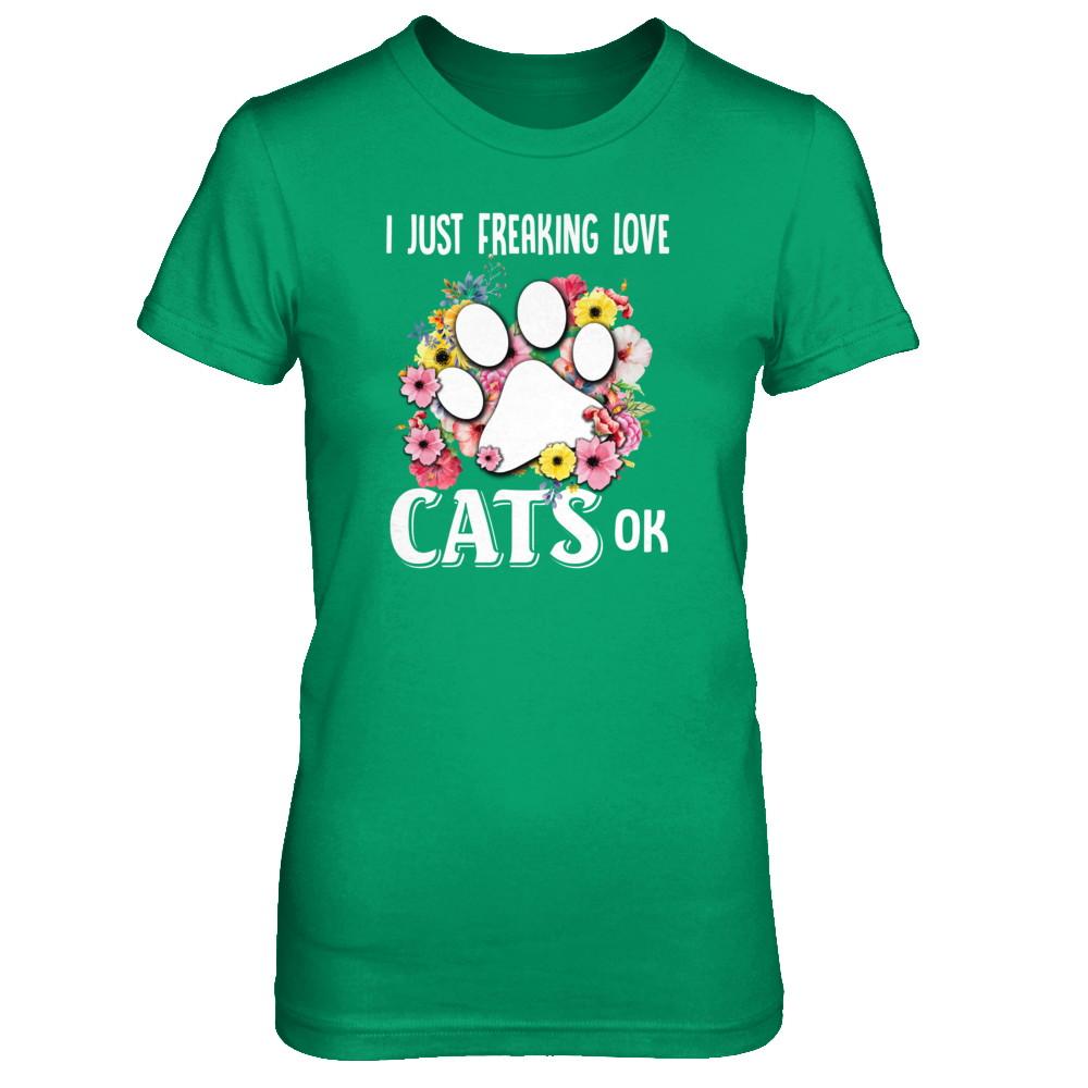 I Just Freaking Love Cats-T-Shirt & Tank Top-Women's T-Shirt-Irish Green