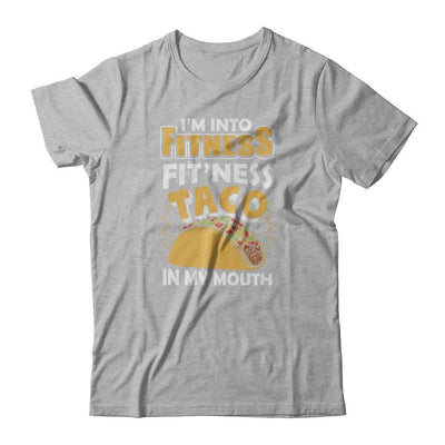 I'm Into Fitness Fit'ness Taco In My Mouth-T-Shirt & Tank Top-Premium T-Shirt-Heather Gray