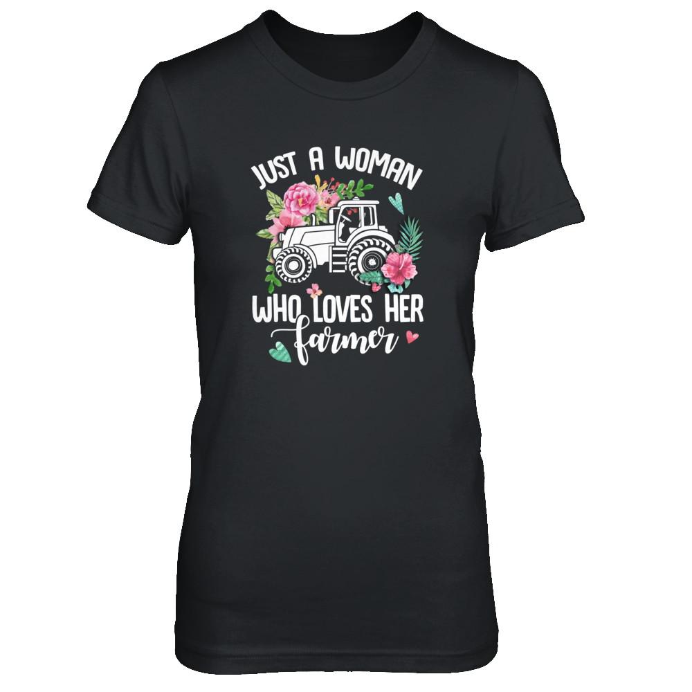 Just A Woman Who Loves Her Farmer-T-Shirt & Tank Top-Women's T-Shirt-Black