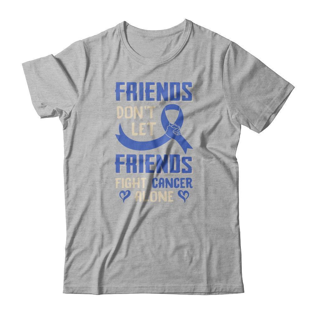 Friends Don't Let Friends Fight Cancer Alone Blue Awareness-T-Shirt & Tank Top-Premium T-Shirt-Heather Gray