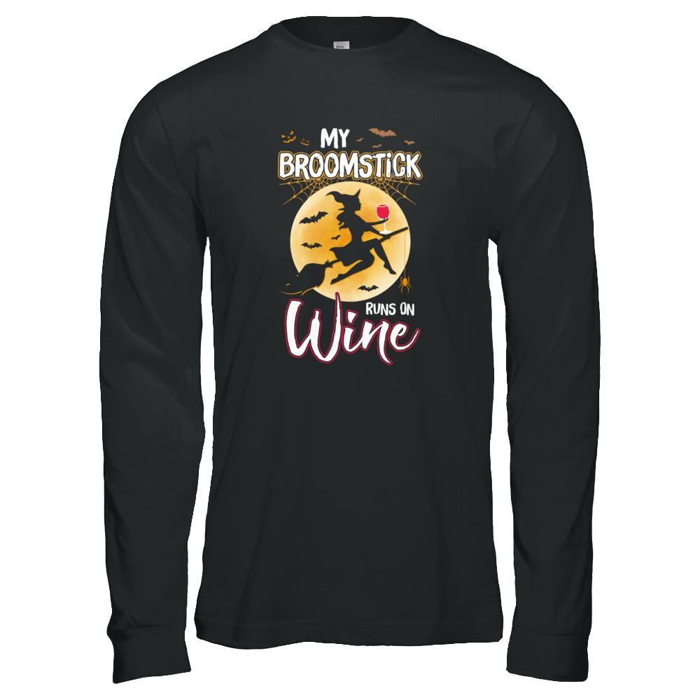 Funny Halloween My Broomstick Runs On Wine Witch-T-Shirt & Tank Top-Long Sleeve T-Shirt-Black