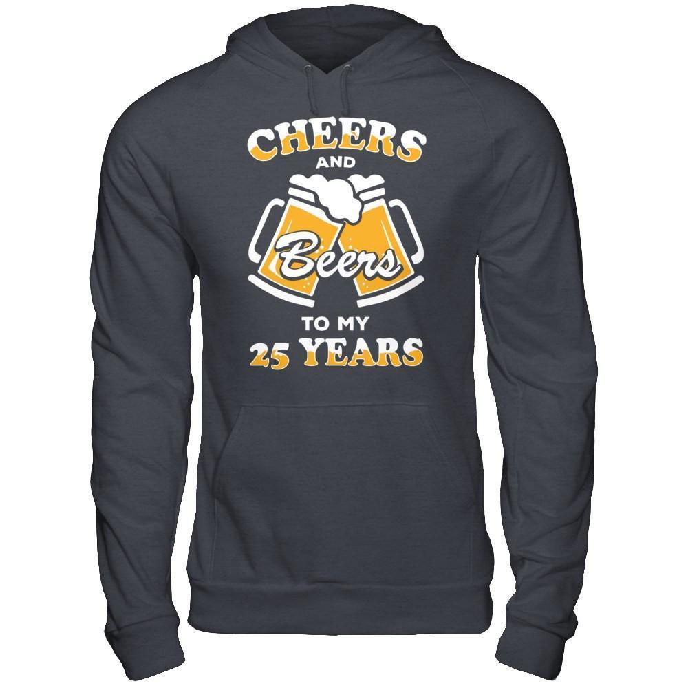 Cheers And Beers To My 25 Years-T-Shirt & Hoodie-Pullover Hoodie-Dark Heather