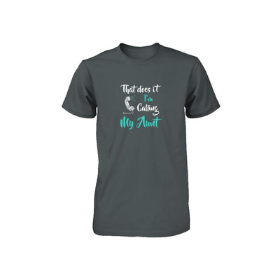 That Does It I'm Calling My Aunt Youth-Youth Shirt-Toddler T-Shirt-Charcoal