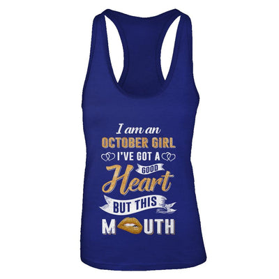 I Am An October Girl I've Got A Good Heart Birthday-T-Shirt & Tank Top-Women's Ideal Racerback Tank-Royal