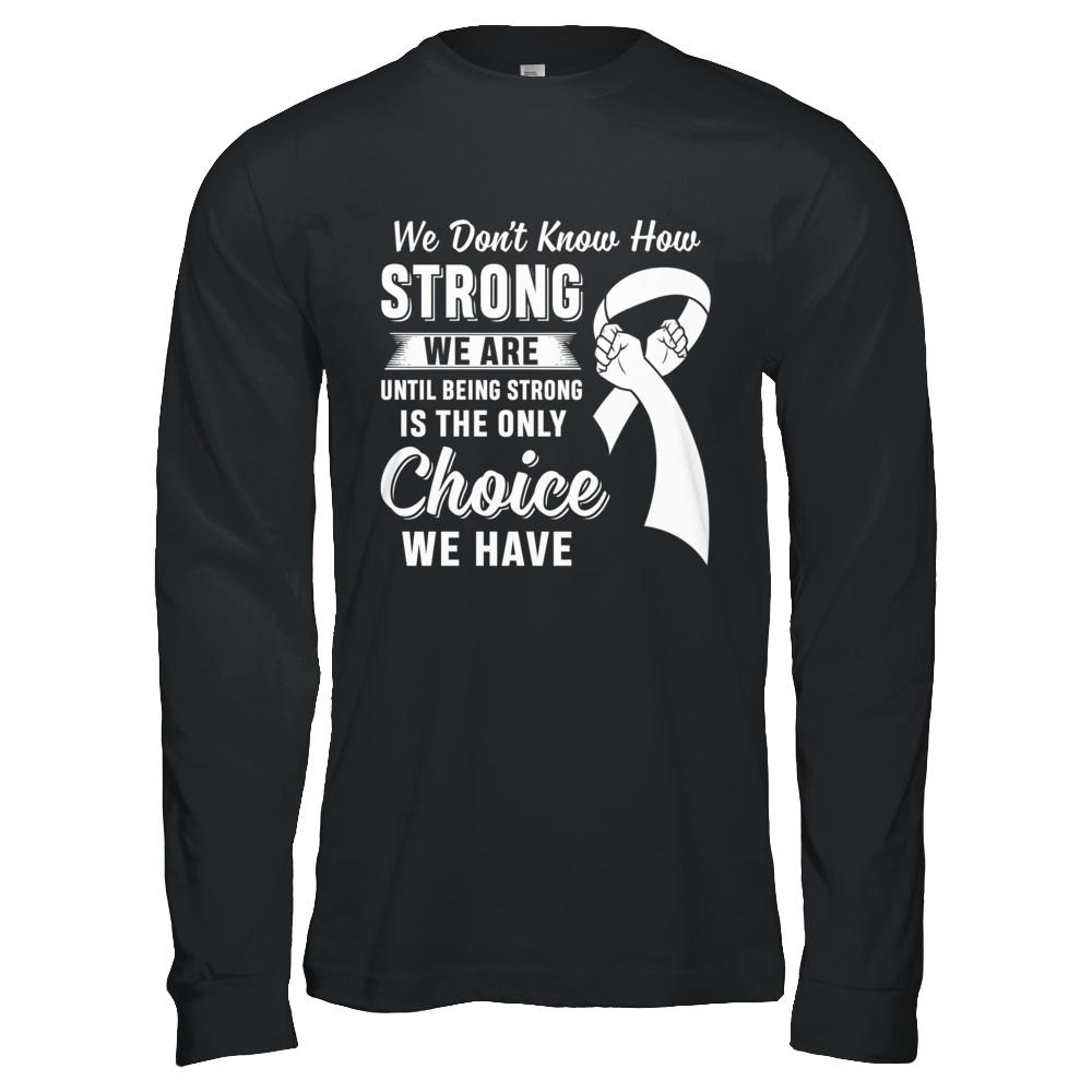 Being Strong Choice Lung Cancer-T-Shirt & Hoodie-Long Sleeve T-Shirt-Black