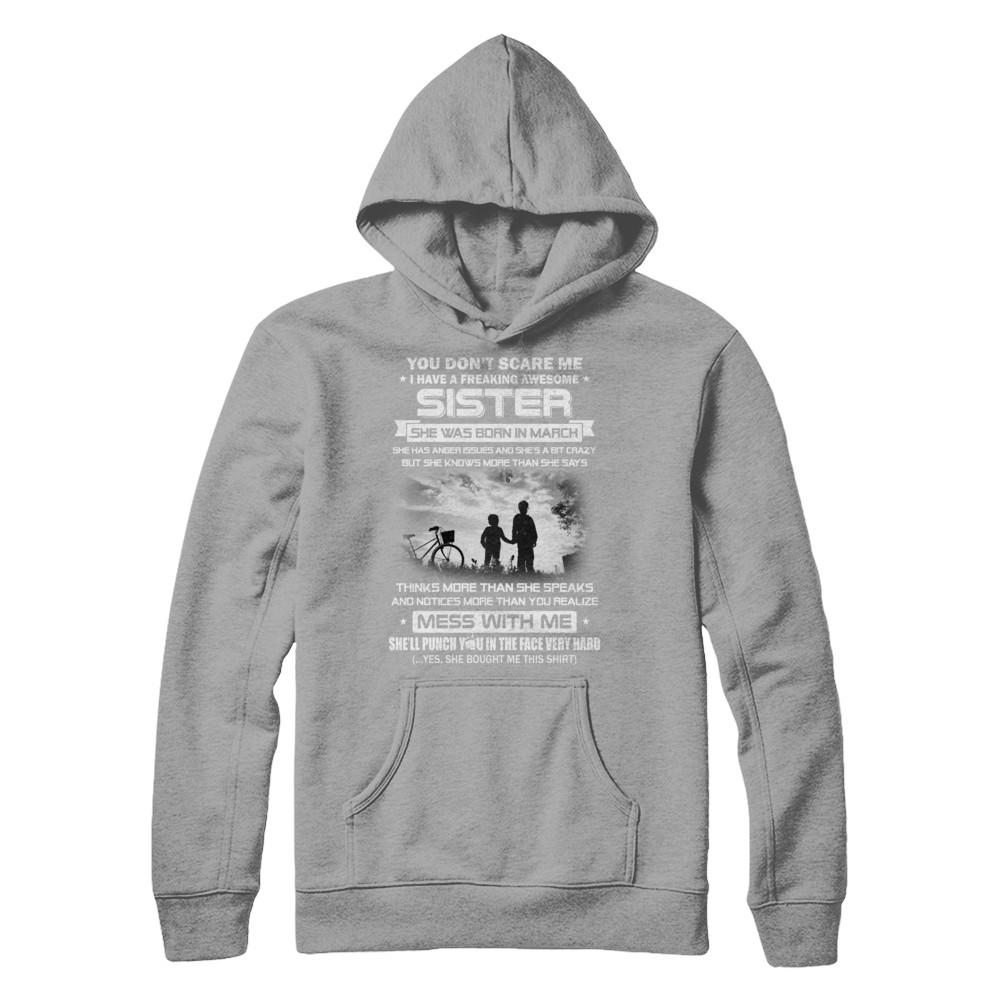 Freaking Awesome Sister She Was Born In March Brother-T-Shirt & Hoodie-Pullover Hoodie-Light Steel