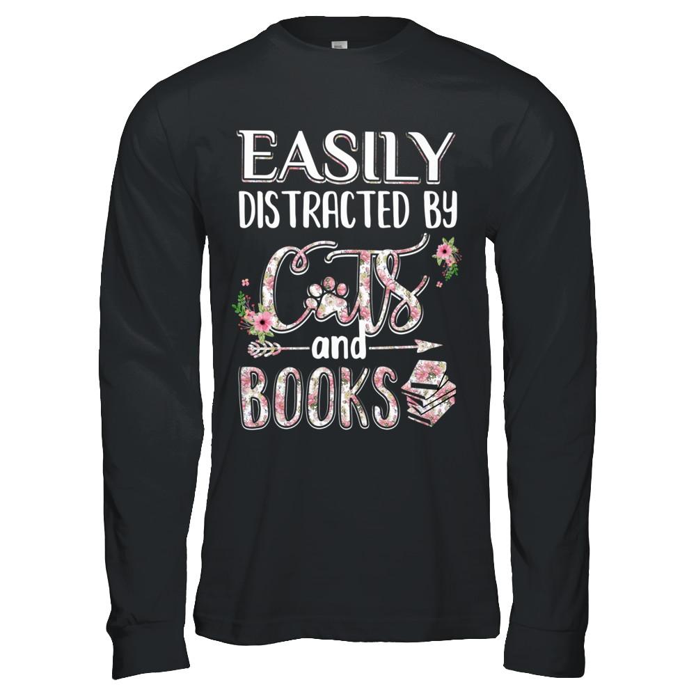 Easily Distracted By Cats And Books-T-Shirt & Hoodie-Long Sleeve T-Shirt-Black