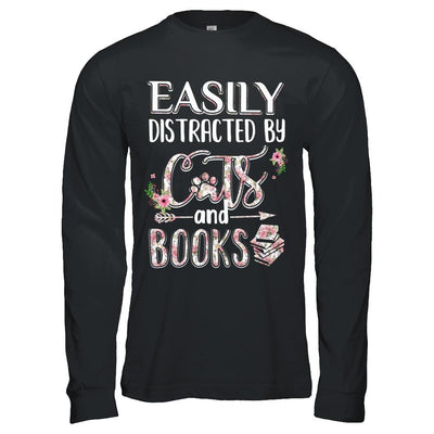 Easily Distracted By Cats And Books-T-Shirt & Hoodie-Long Sleeve T-Shirt-Black