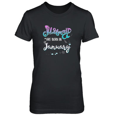 Mermaids Are Born In January Birthday Girl Gift-T-Shirt & Tank Top-Women's T-Shirt-Black